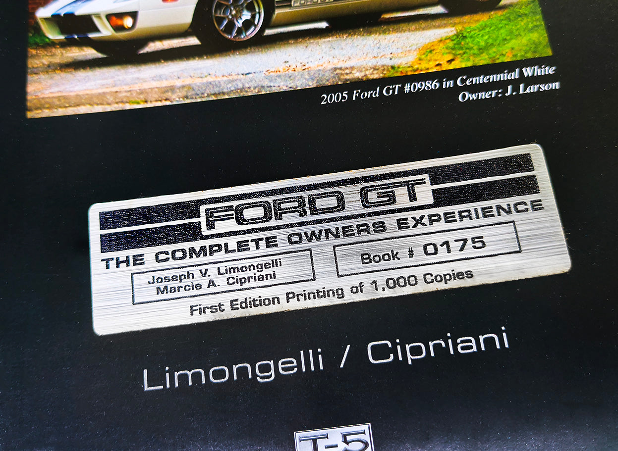 Ford GT - The Complete Owners Experience - FIRST Edition