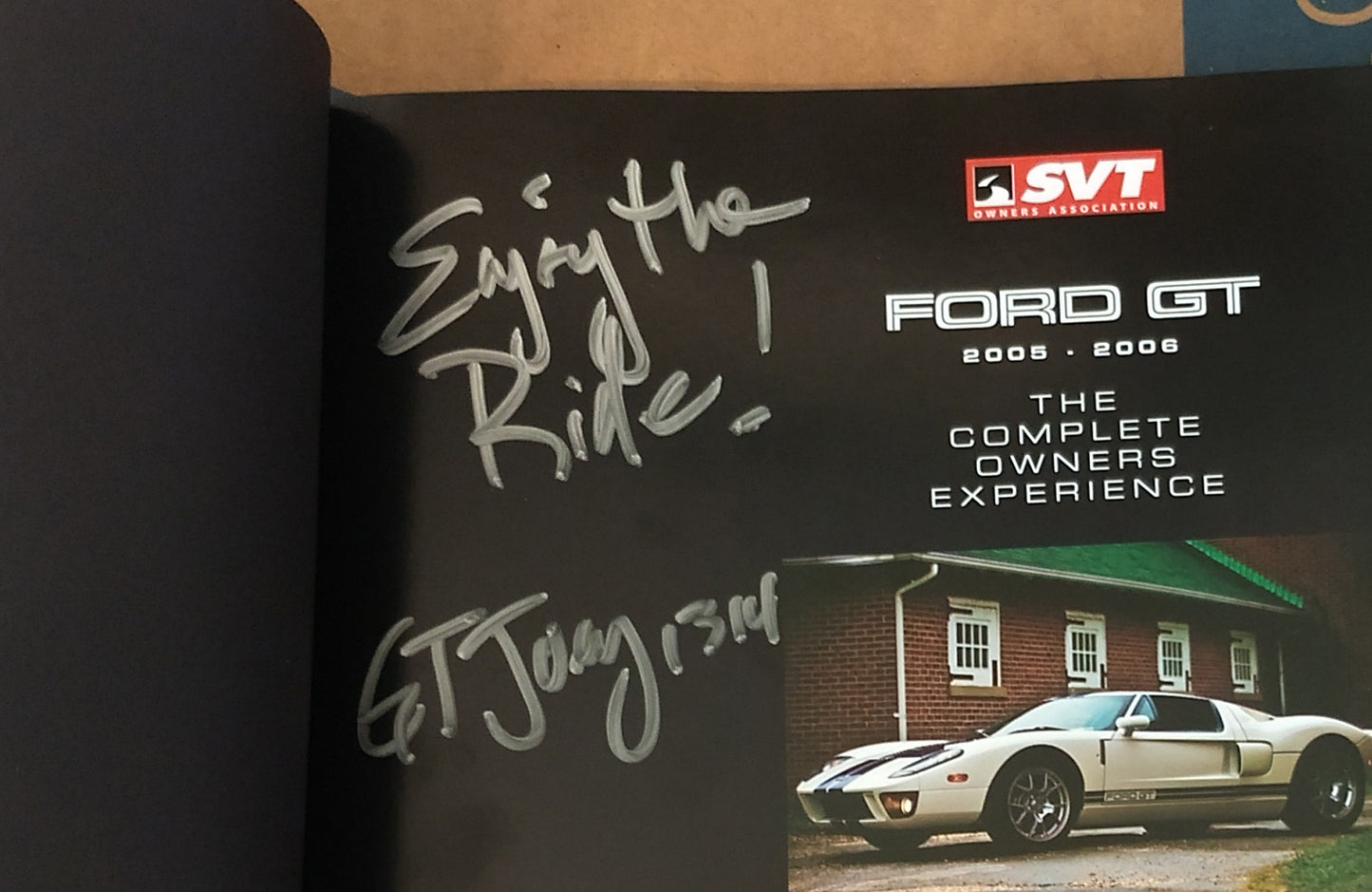 Ford GT - The Complete Owners Experience - FIRST Edition