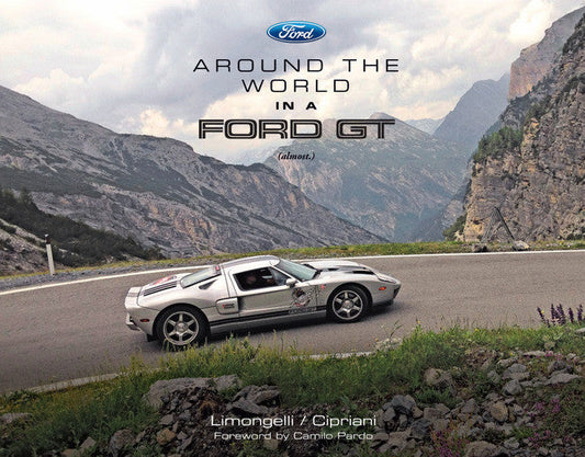 Around the World in a Ford GT (almost)